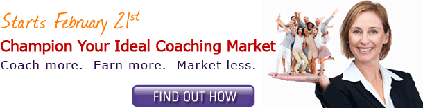 Champion Your Ideal Coaching Market